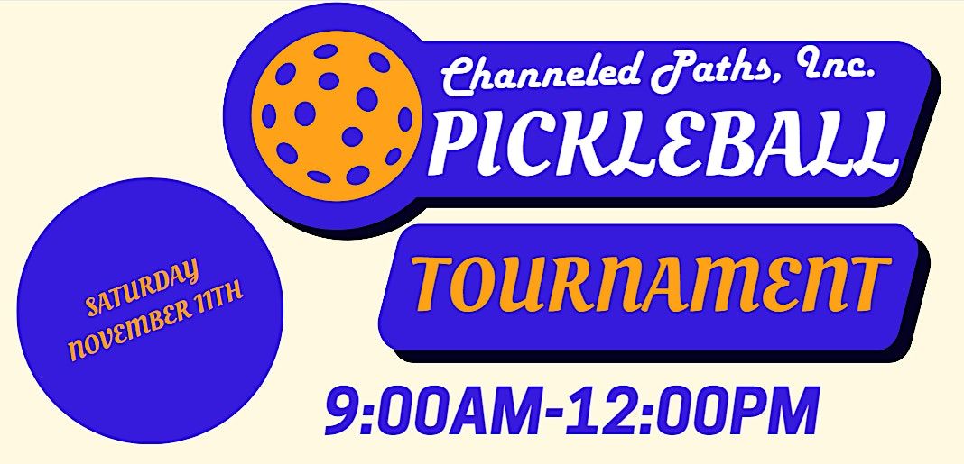 Channeled Paths Pickleball Tournament, 1833 Broad St, Augusta, January
