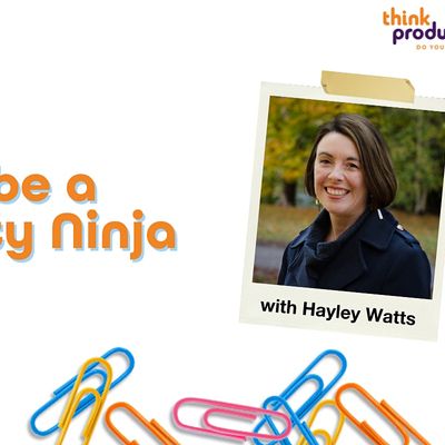 How to be a Productivity Ninja (Online Zoom) 16th & 17th November 2023