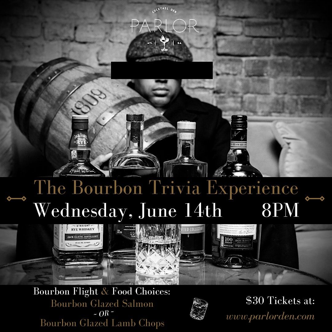 The Bourbon Trivia Experience Parlor Atlanta June 14 2023 AllEvents in The Bourbon Trivia Experience Parlor Atlanta June 14 2023 AllEvents in