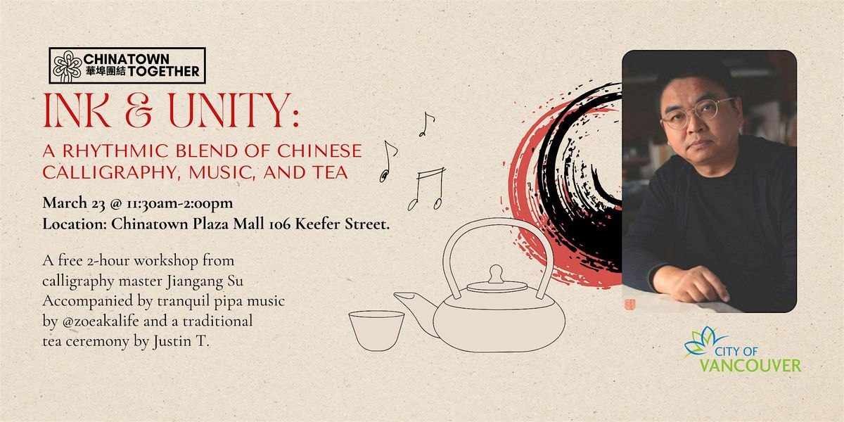 Ink & Unity: A Rhythmic Blend of Chinese calligraphy, Music, and Tea ...