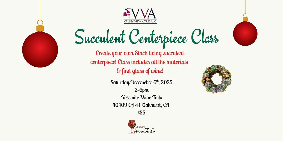 Plant & Sip: Succulent Centerpiece Class, 6 December | Event in Oakhurst | AllEvents