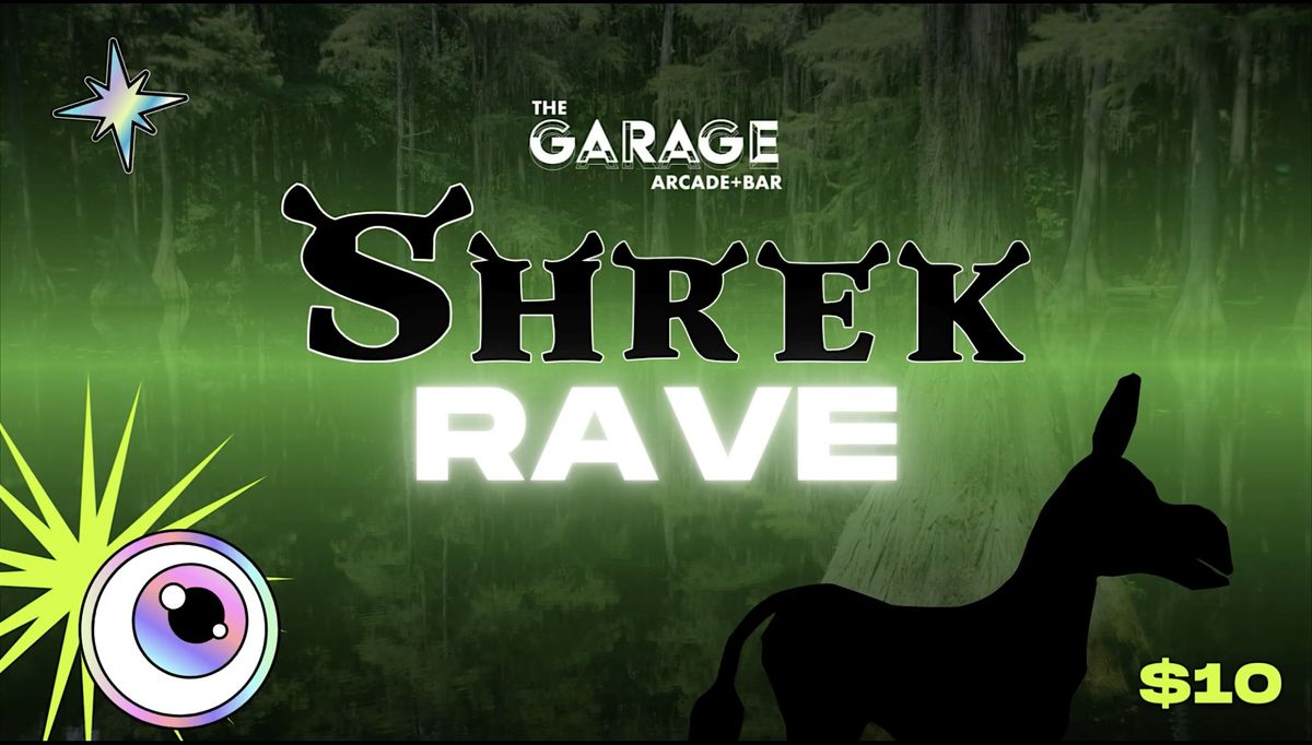 Shrek Rave @ The Garage, The Garage Arcade Bar, South Bend, 20 July ...