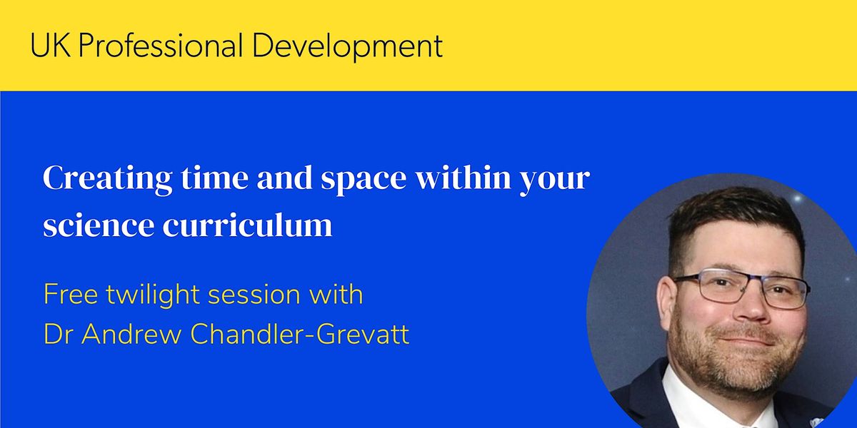 Creating time and space within your science curriculum, Alec Reed ...