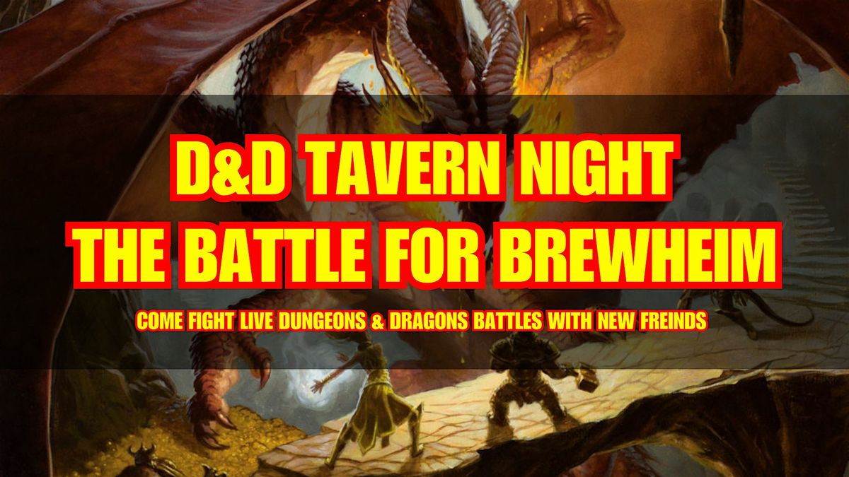 Dungeons & Dragons Tavern Night - ANAHEIM - Live D&D Battles & New Friends
