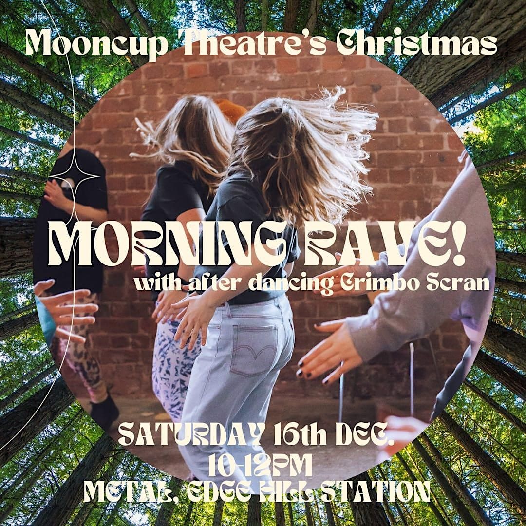 Mooncup’s Theatre Christmas Morning Rave *Festive Frolic*, Metal Culture, LIVERPOOL, December 16