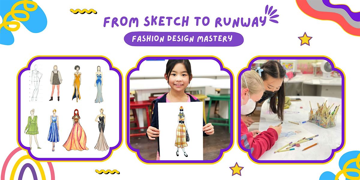 From Sketch to Runway: Fashion Design Mastery | Event in Santa Clara | AllEvents