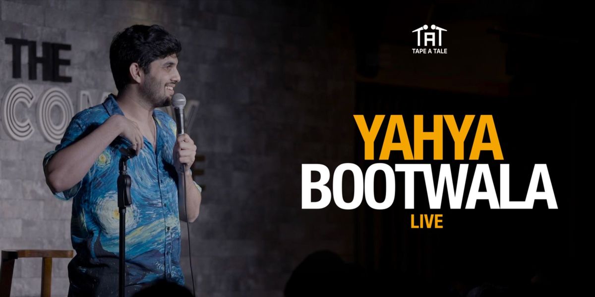 Yahya Bootwala Live - Mumbai, 26 July | Event in Mumbai | AllEvents