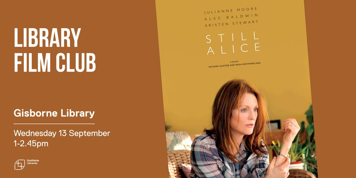 Still Alice (PG-13), Gisborne Library, 13 September 2023 | AllEvents.in