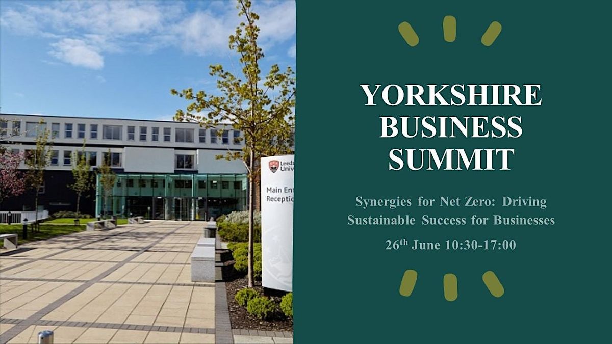 Yorkshire Business Summit Synergies for Net Zero, Leeds Trinity