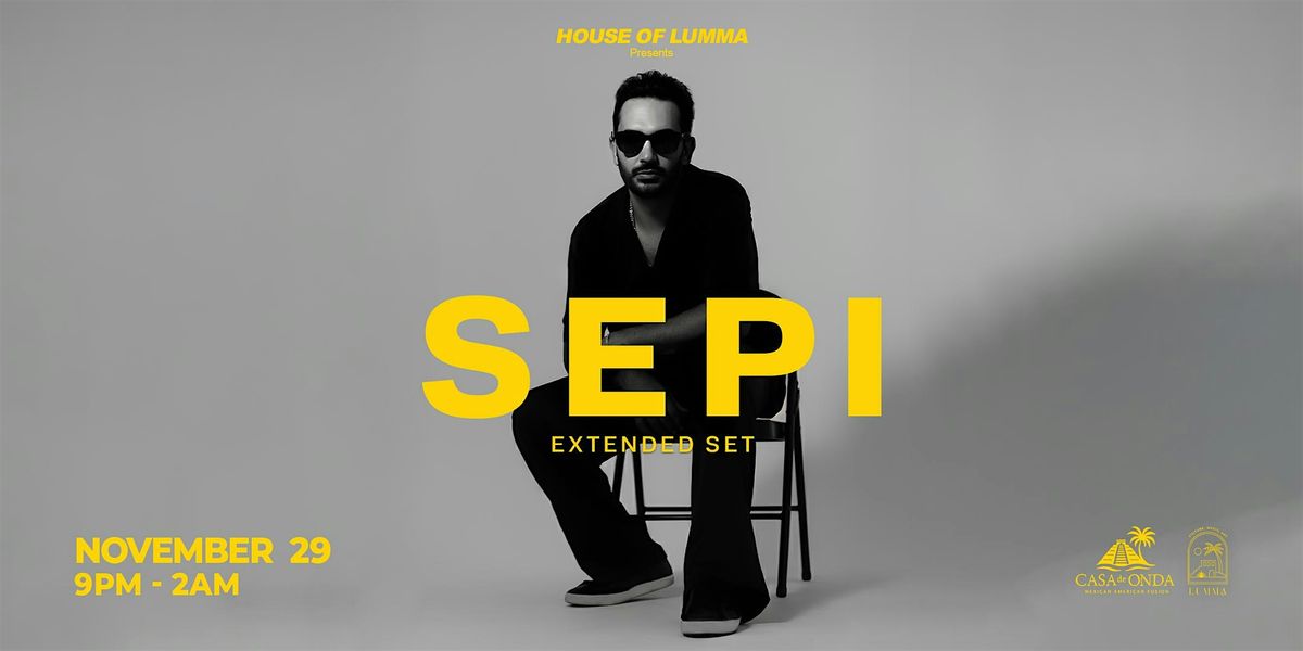 House of LUMMA: DJ Sepi, 29 November | Event in Costa Mesa | AllEvents