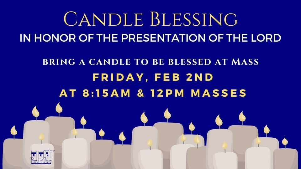 Candle Blessing in honor of the Presentation of the Lord, Prince of