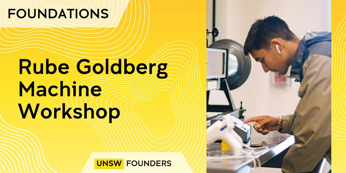 Rube Goldberg Machine Workshop, Michael Crouch Innovation Centre ...