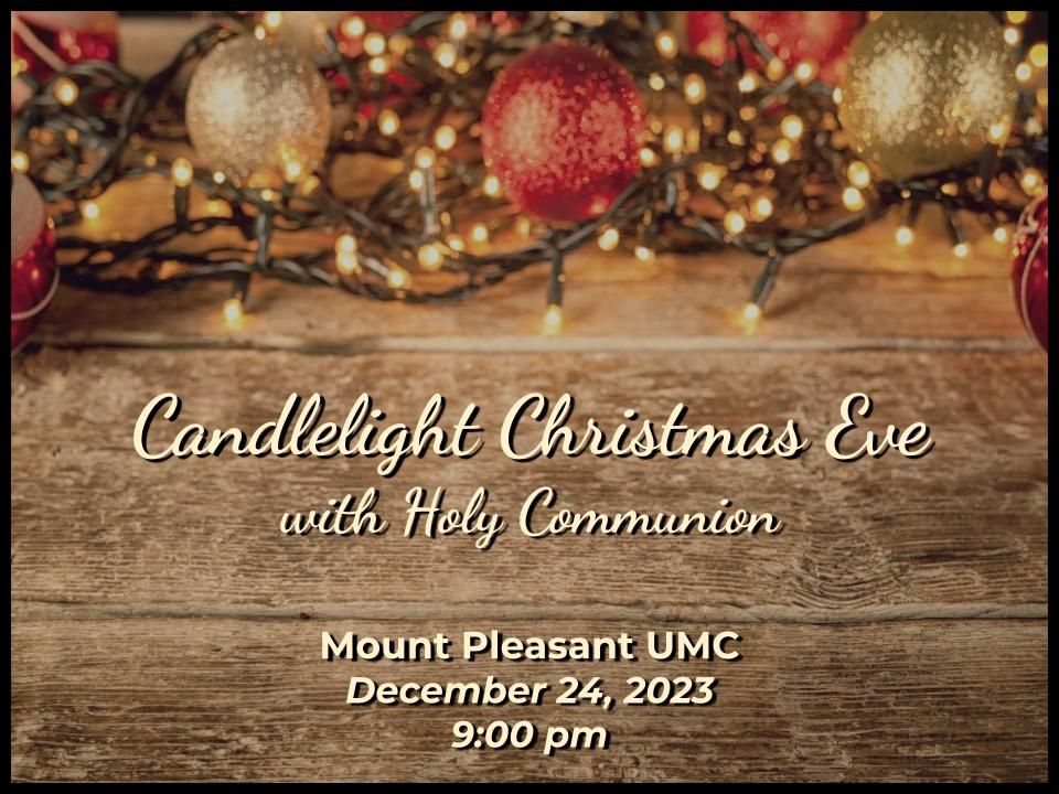 Christmas Eve Service, Mount Pleasant United Methodist Church, Wytheville, December 24 2023