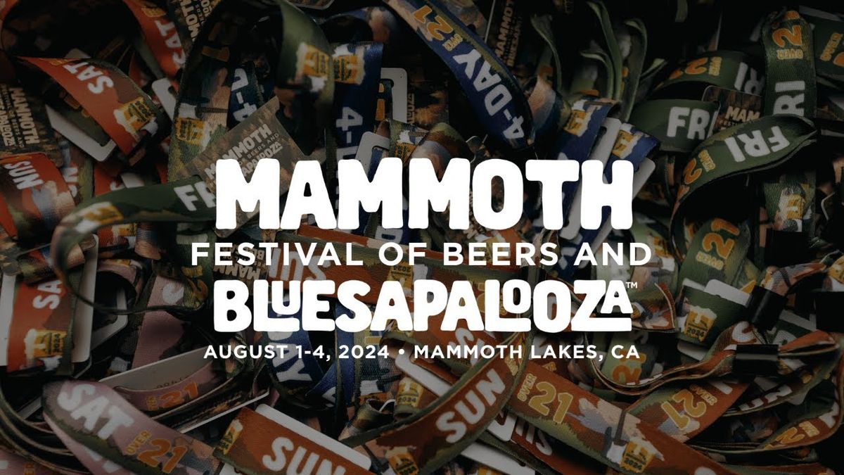 Mammoth Festival of Beers & Bluesapalooza - 2 Day Pass (Saturday and Sunday Only), 1 August | AllEvents