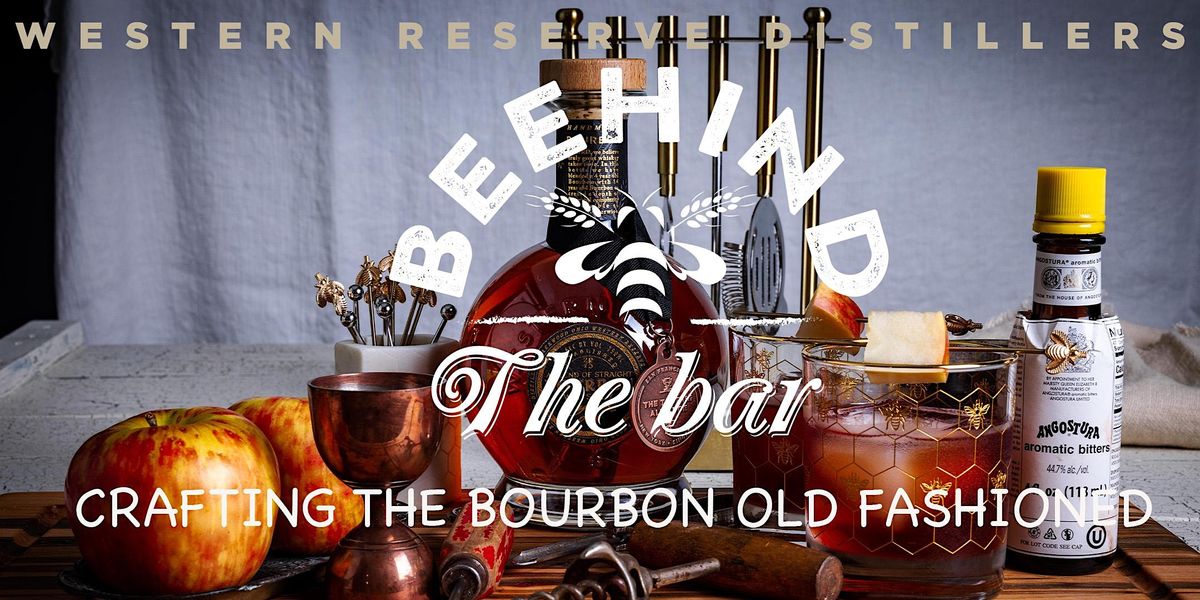 Mastering the Bourbon Old Fashioned, Western Reserve Distillers, LLC