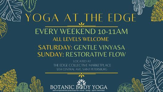 Weekend Yoga At The Edge 1234 Central Ave St Petersburg Fl 33705 1653 United States Kenneth City April 3 To March 19 Allevents In Petersburg Events March 2022