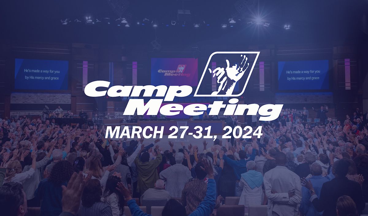 JSM Camp Meeting 2024, Family Worship Center, Baton Rouge, 27 March to