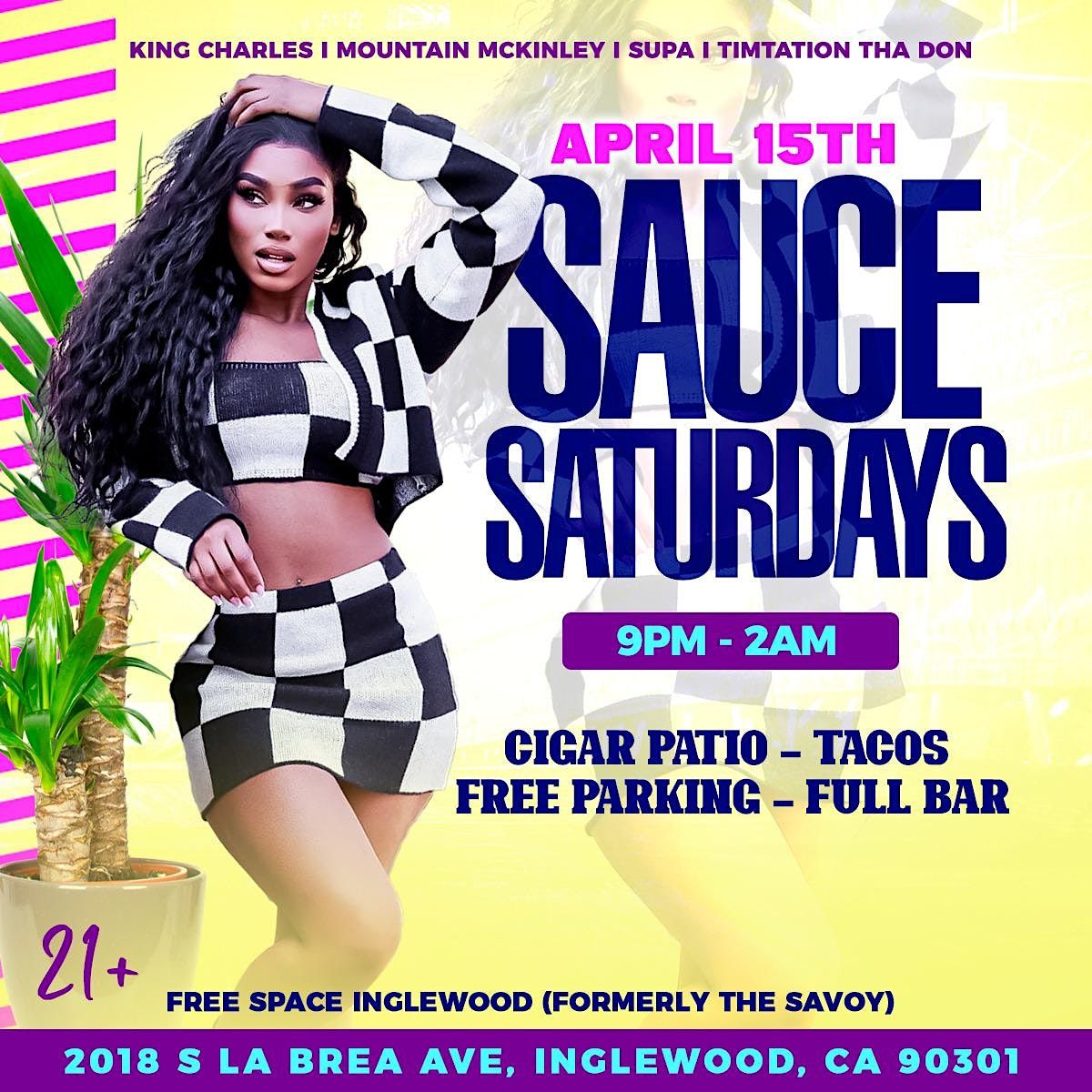 Sauce Saturdays fr3eventspace savoy Inglewood, Savoy Entertainment
