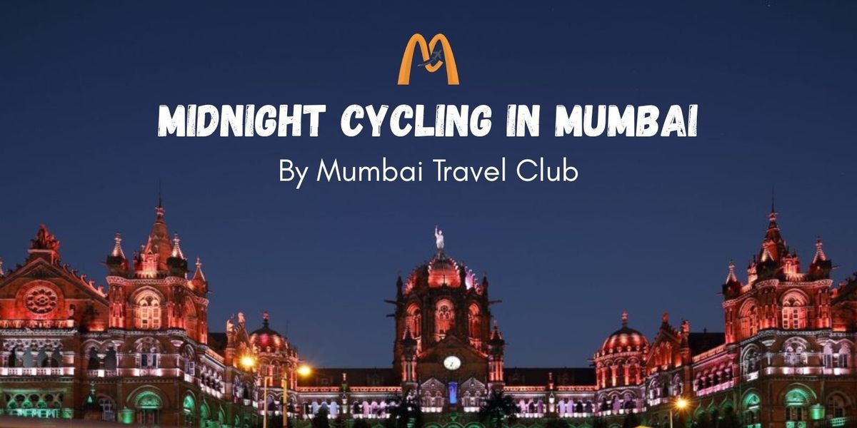 Mumbai Midnight Cycling by Mumbai Travel Club