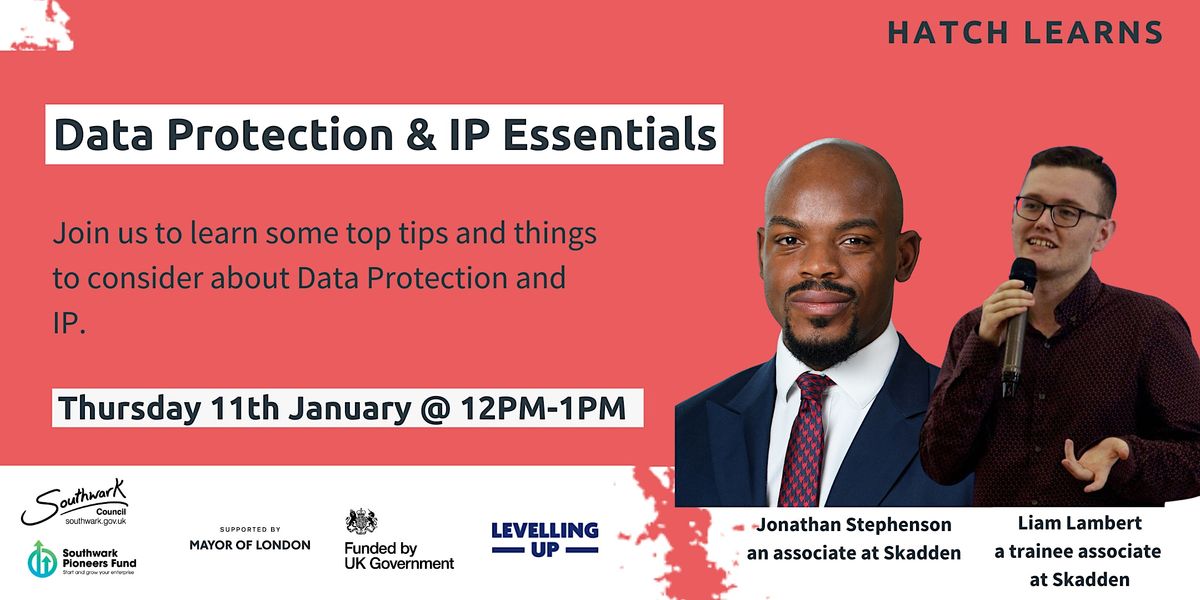 Hatch Learns: Data Protection & IP Essentials, January 31 2024 | Online ...