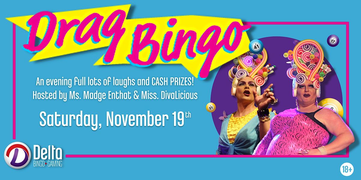 Drag Bingo & Comedy Show Peterborough, Delta Bingo and Gaming, Peterborough, 19 November 2022