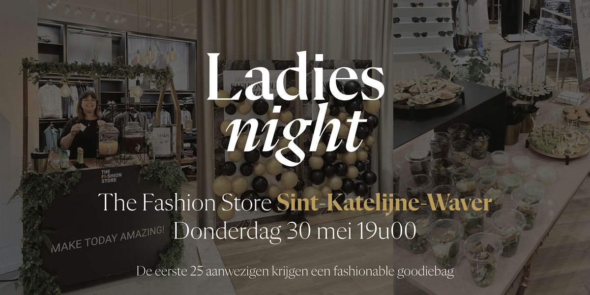 Ladies Night The Fashion Store SintKatelijneWaver, The Fashion Store