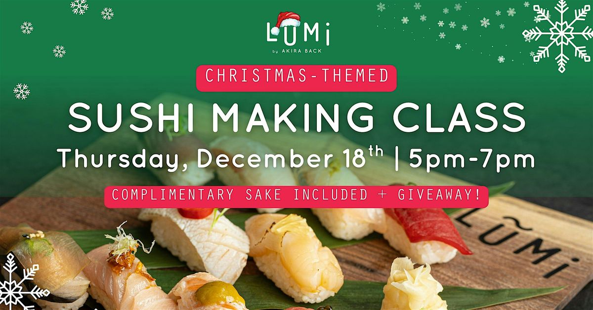 Christmas-themed Sushi Making Class at Lumi, 18 December | Event in San Diego | AllEvents