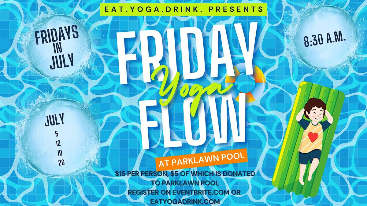 Friday Flow Yoga at Parklawn, Parklawn Pool, Alexandria, 5 July to 26 ...