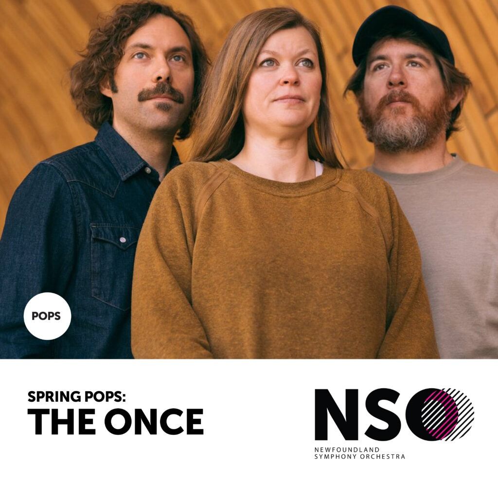 Newfoundland Symphony Orchestra: Spring Pops - The Once, 16 April | Event in St. John's | AllEvents