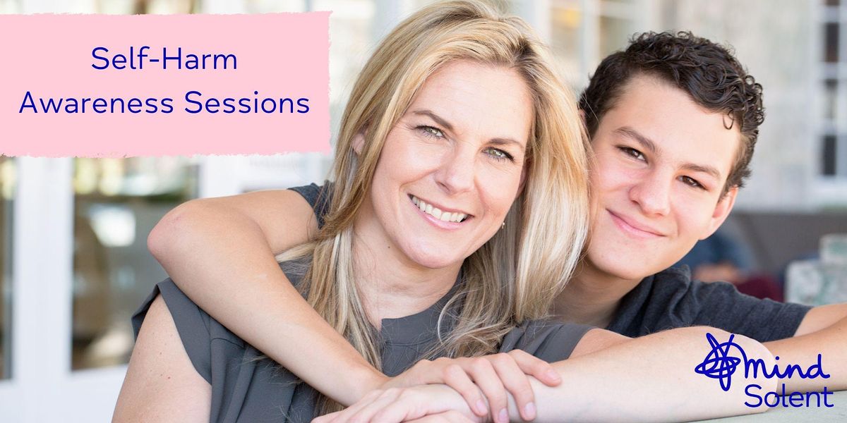 Self Harm Awareness For Parents Carers And Families January 30 2024 Self Harm Awareness For Parents Carers And Families January 30 2024