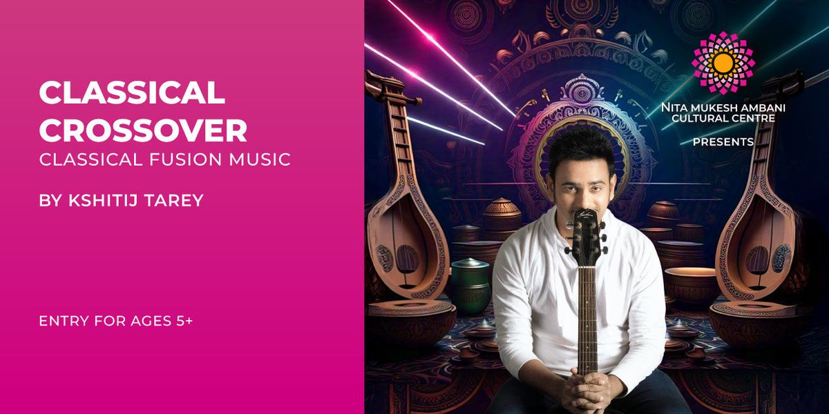 Classical Crossover by Kshitij Tarey, 24 August | Event in Mumbai | AllEvents
