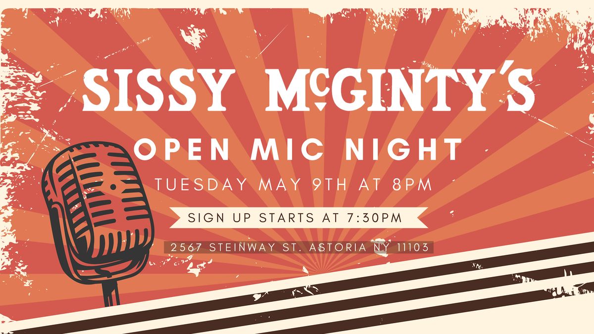 Open Mic Night Astoria, NY, Sissy McGinty's, Queens, 9 May 2023