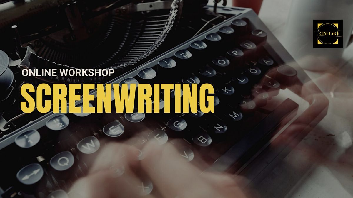 Screenwriting Saturdays Workshop, January 7 to February 4 | Online ...