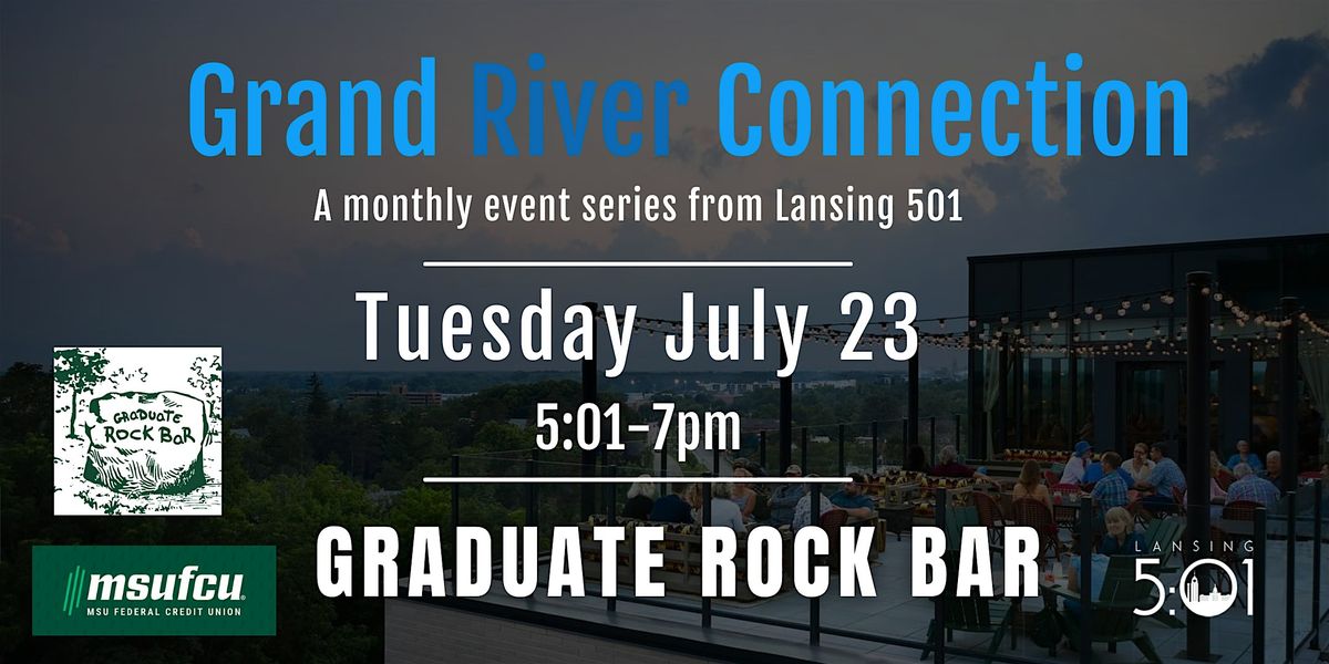 July 2024 Grand River Connection The Graduate Rock Bar, Graduate Rock