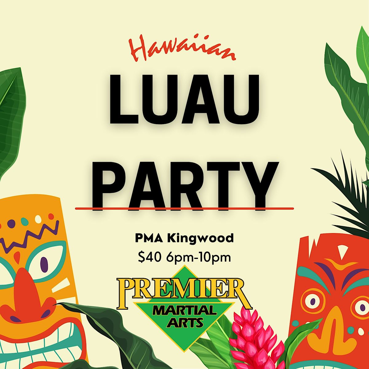 Parents Night Out LUAU, Premier Martial Arts (2714 West Lake Houston