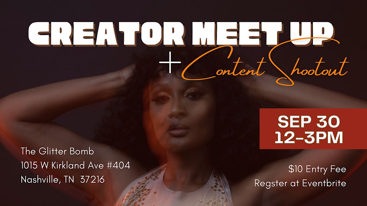 Creator Meetup + Content Shootout, The Glitter Bomb, Nashville, 30