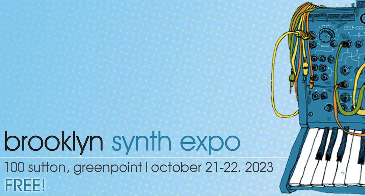 Brooklyn Synth & Pedal Expo 2023 (Synth RSVP), 100 Sutton Street