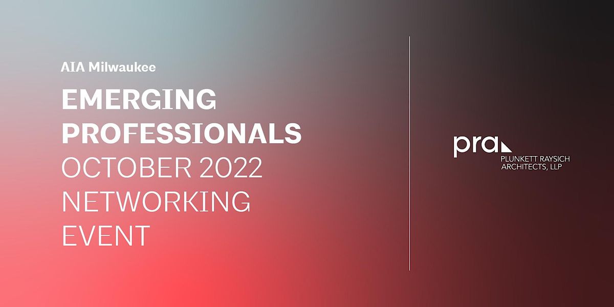 AIA Milwaukee Emerging Professionals October Networking Event