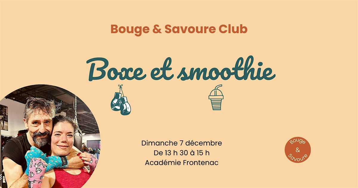 Initiation à la boxe et Smoothie - Bouge & Savoure Club, 7 December | Event in Montréal | AllEvents
