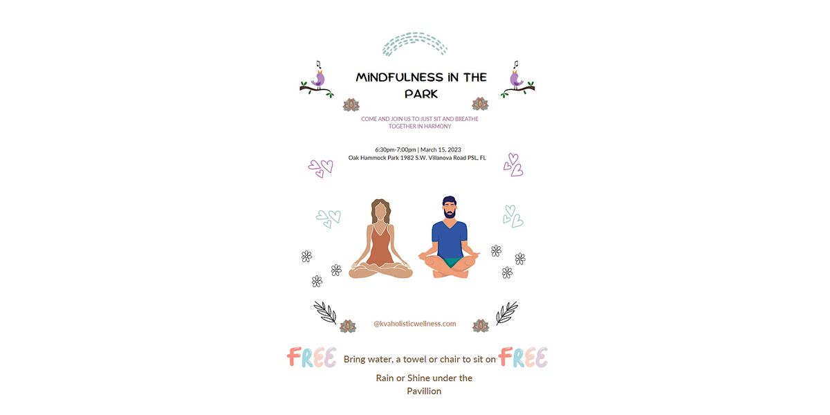 Mindfulness in the Park every Wednesday 630 700 pm, Oak Hammock