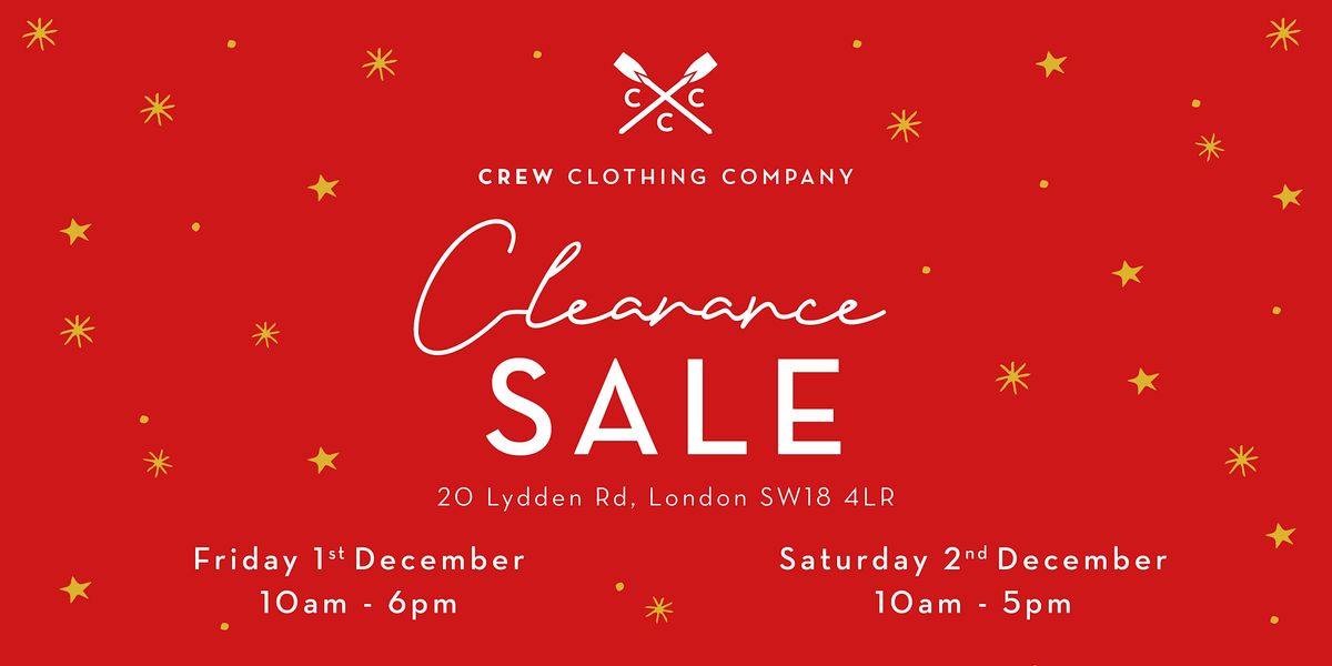 CREW CLOTHING CLEARANCE SALE, 20 Lydden Rd, London, 1 December to 2