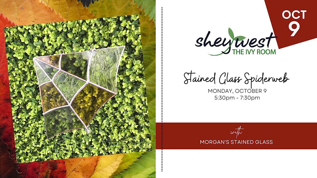 Stained Glass Spiderweb, SheyWest, West Fargo, 9 October 2023 AllEvents.in