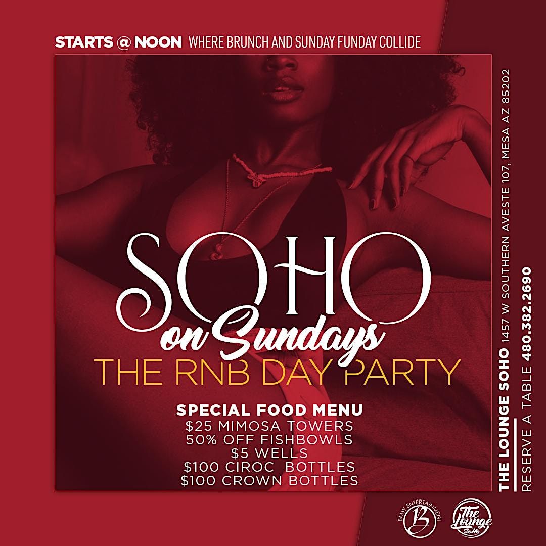 SoHo On Sundays The RnB Day Party The Lounge Mesa December 11 2022 SoHo On Sundays The RnB Day Party The Lounge Mesa December 11 2022