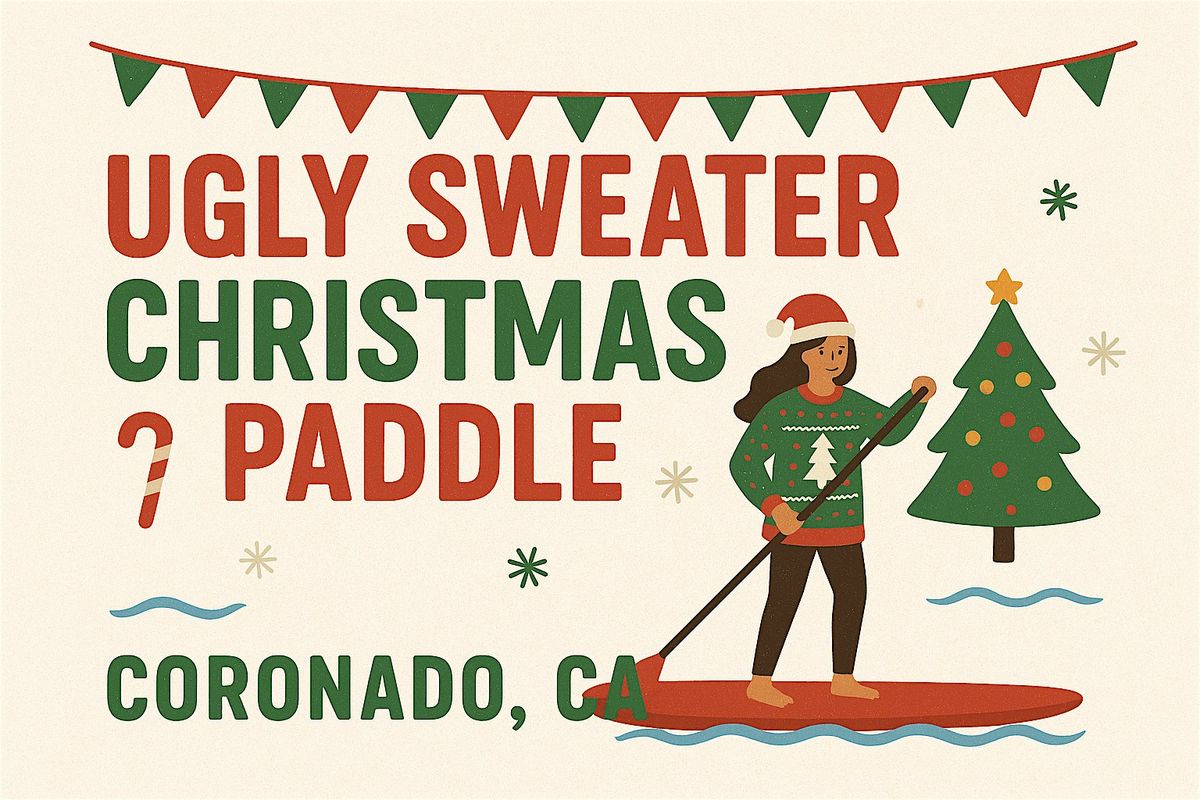 Ugly Sweater Christmas Paddle - Coronado, 20 December | Event in Coronado | AllEvents
