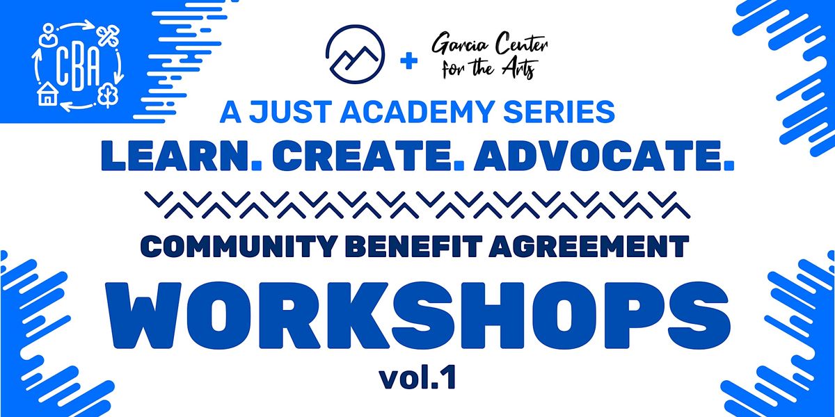 Learn. Create. Advocate. CBA at Garcia Center for the Arts