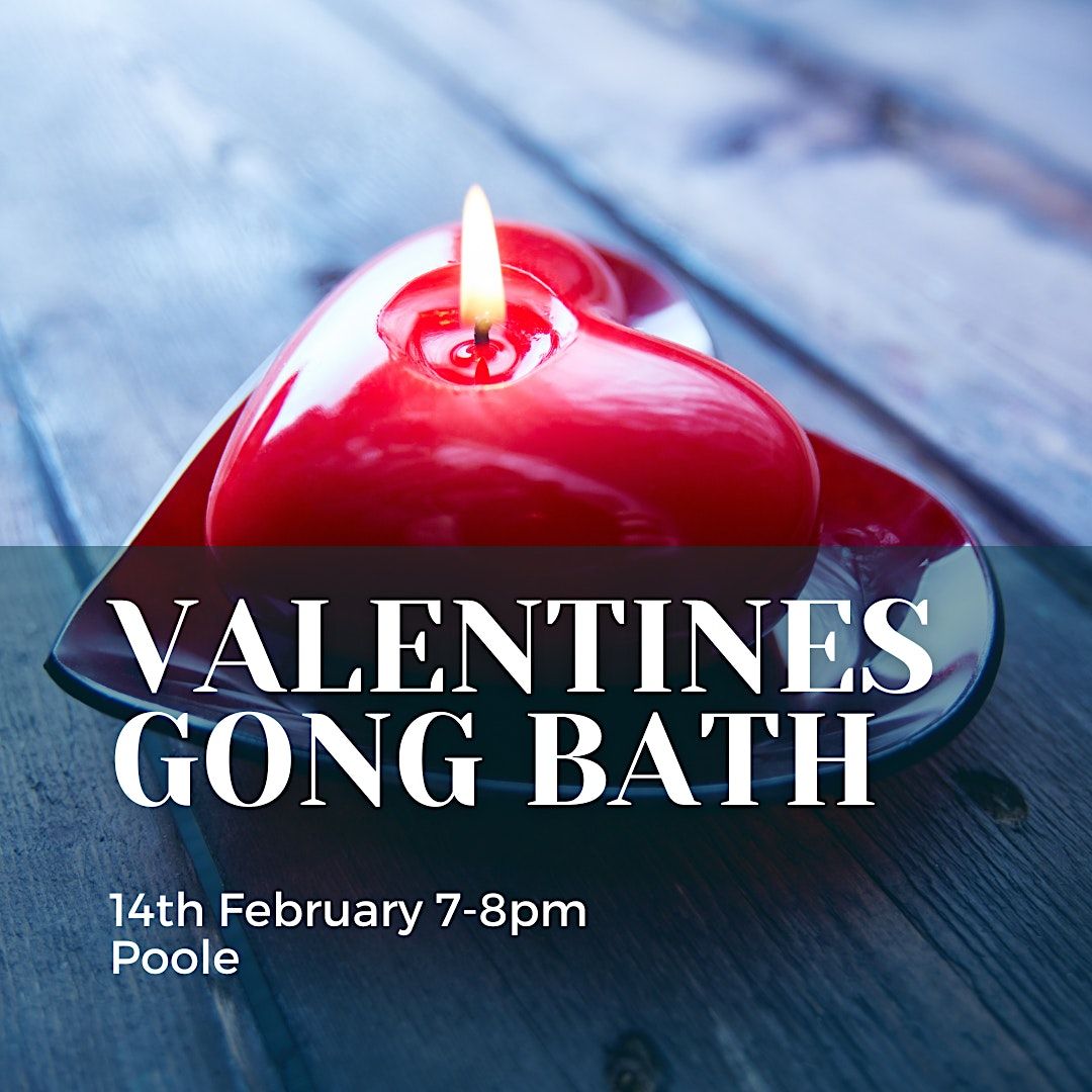 Valentines Gong Bath with Scania in Poole, Poole Christian Spiritualist