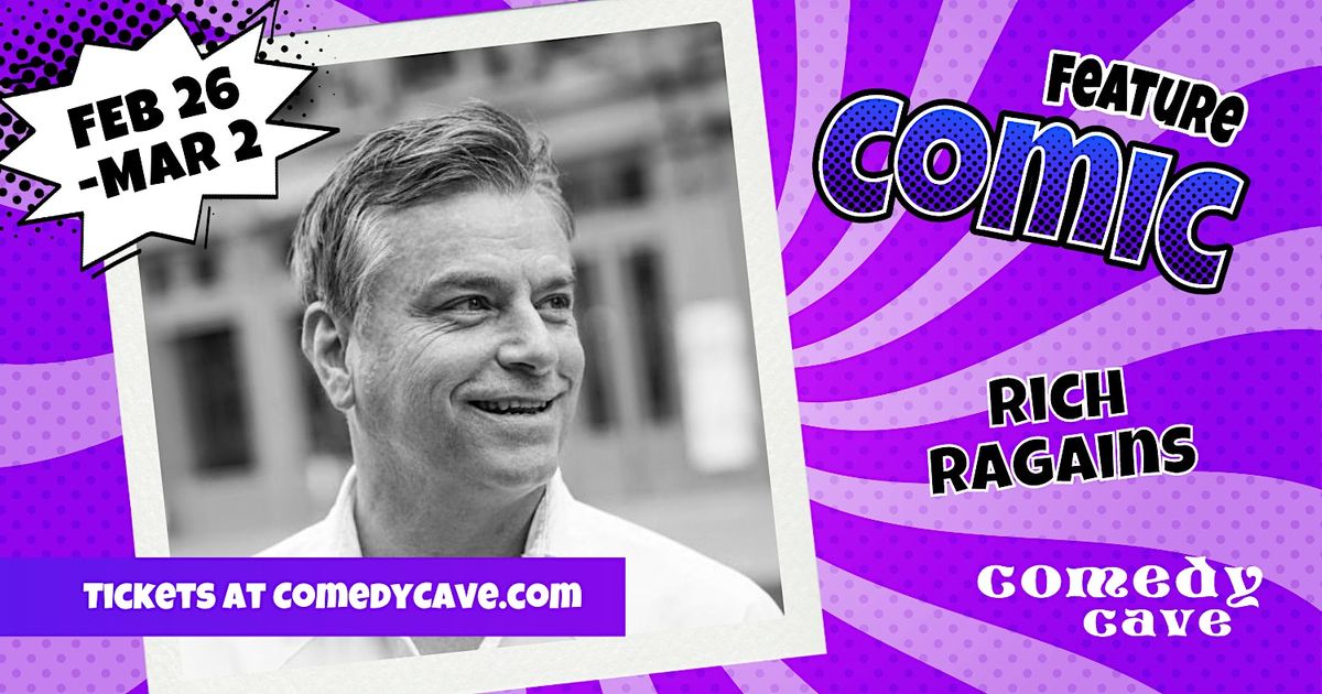 Performing February 26:RICH RAGAINS, The Comedy Cave, Calgary, 26 ...
