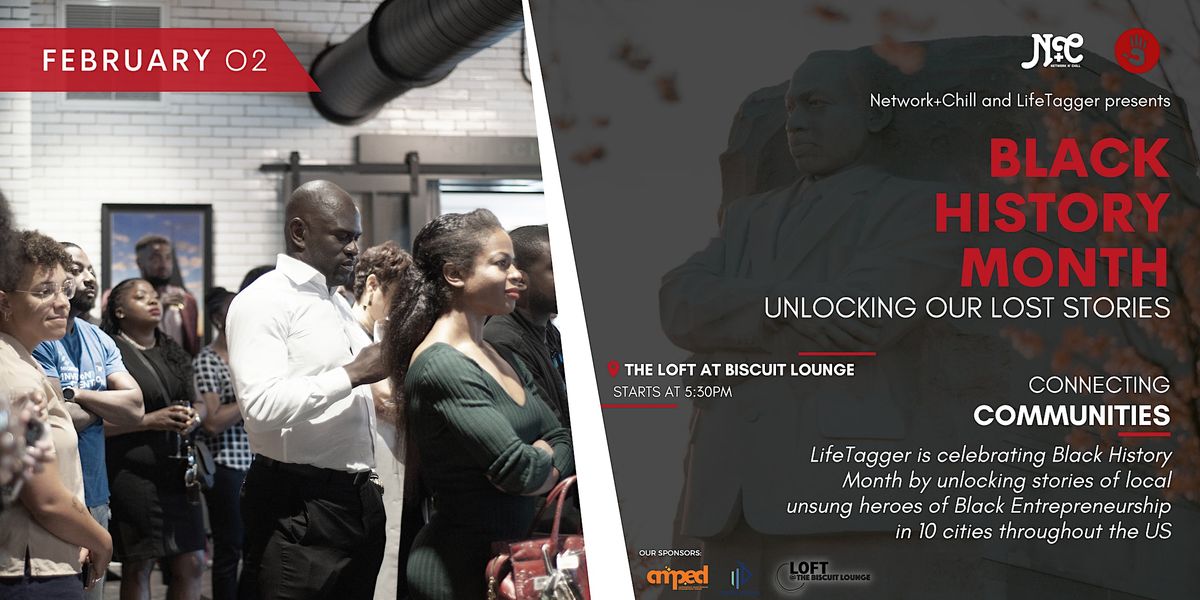 Black History Month Unlocking Our Lost Stories, The Loft At Biscuit