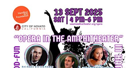 3rd Annual Opera in the Hamilton Amphitheater, 13 September | Event in Novato | AllEvents
