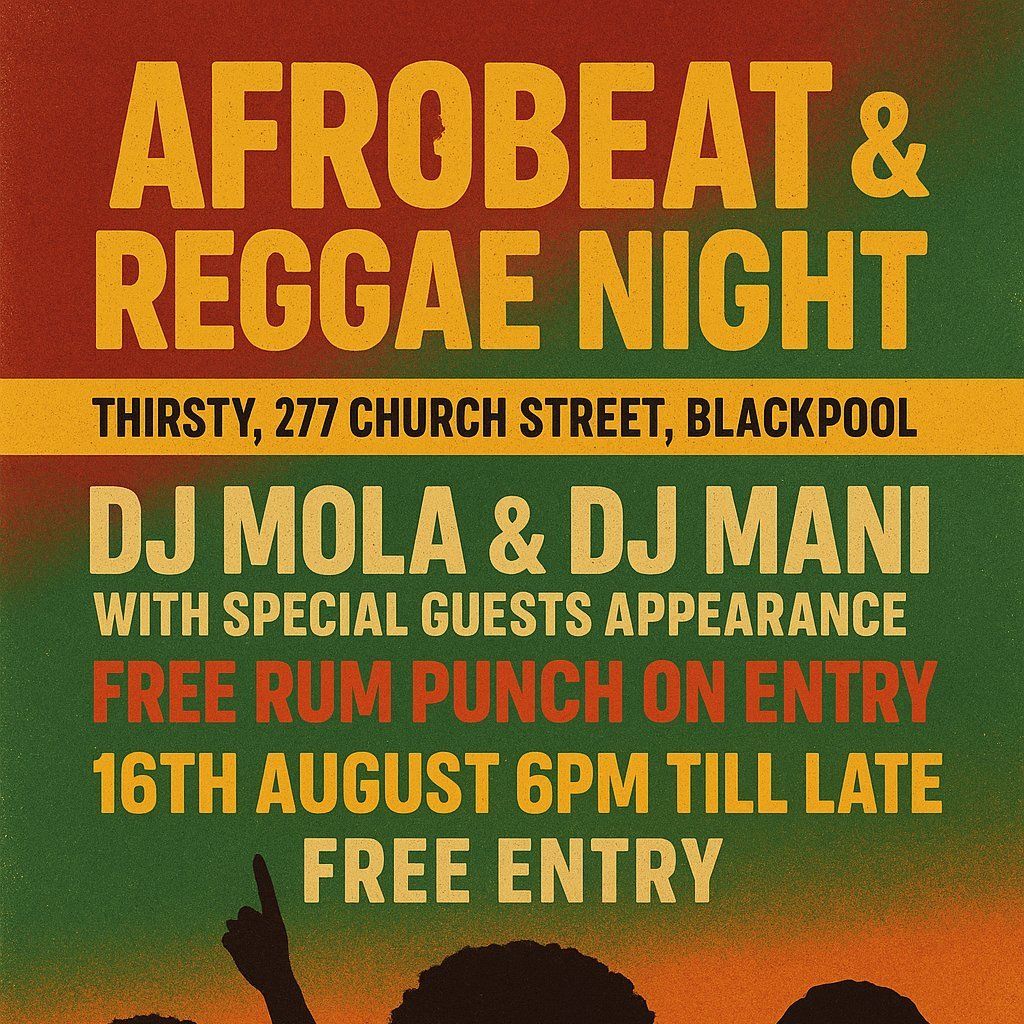 Afrobeat & Reggae Night at Thirsty? Blackpool | Event in Blackpool | AllEvents